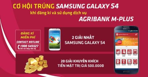 Đăng ký Agribank M-Plus – Nhận Samsung Galaxy S4