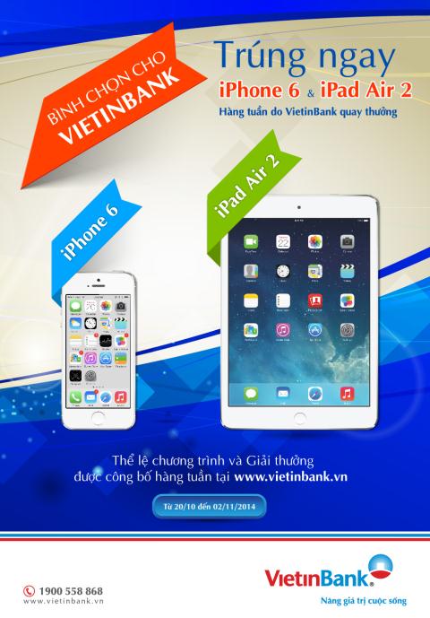 Bình chọn VietinBank có cơ hội nhận iPhone 6, iPad Air 2
