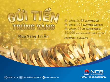 “Mùa vàng tri ân” – Gửi tiền trúng vàng cùng NCB